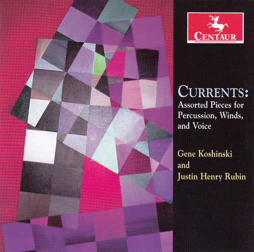 Currents: Assorted Pieces for Percussion, Winds & Voice