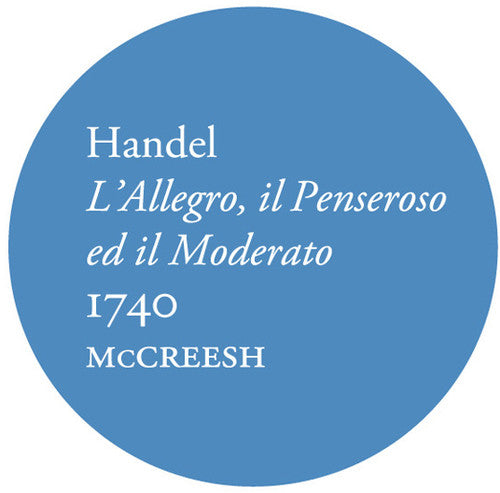 Handel: L'Allegro, il Penseroso ed il Moderato