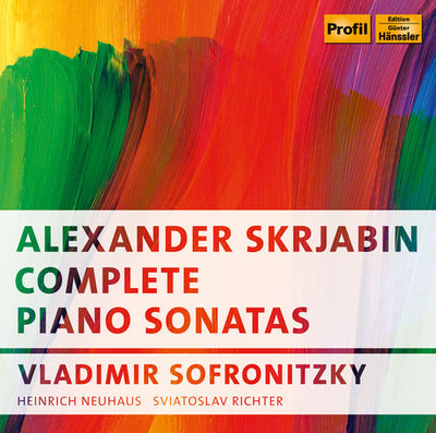 Scriabin: Complete Piano Sonatas / Sofronitzky, Neuhaus, Richter