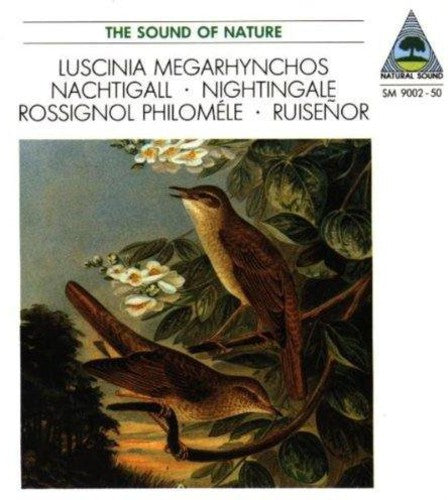 SOUND OF NATURE (THE): Luschinia Megarhynchos (Nachtigall, N