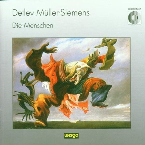 MULLER-SIEMENS, D.: Menschen (Die) [Opera]