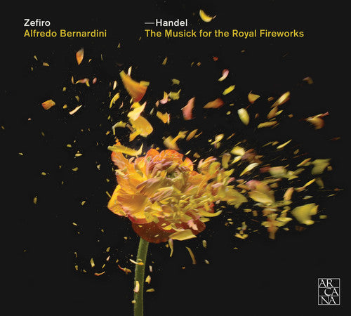 Handel: The Musick For The Royal Fireworks