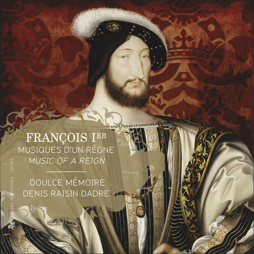 Francis I: Music of a Reign