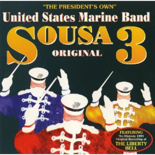 PRESIDENT'S OWN UNITED STATES MARINE BAND: Original Sousa, V