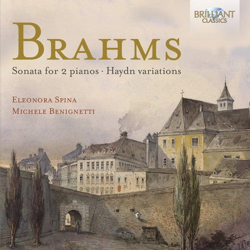 Brahms: Sonata For 2 Pianos; Haydn Variations