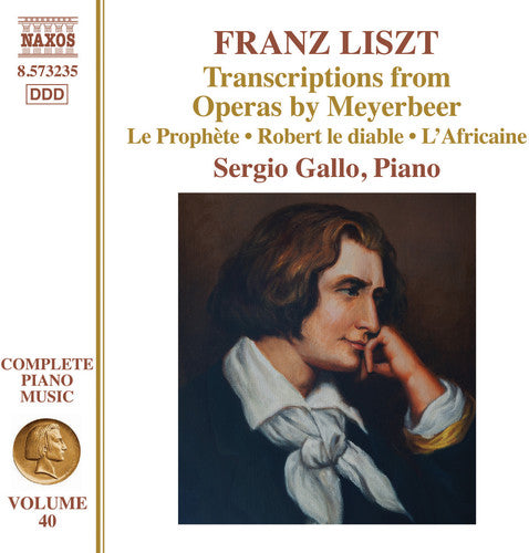 Liszt Complete Piano Music, Vol. 40: Transcriptions from Ope
