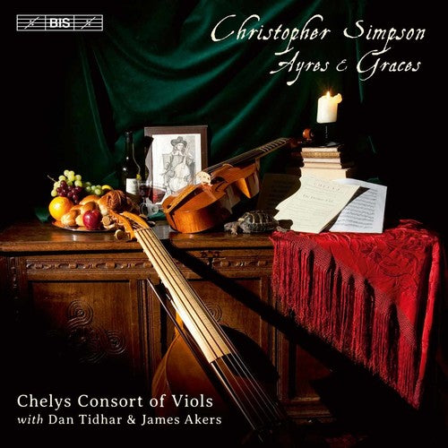 Simpson: Ayres & Graces / Chelys Consort of Viols