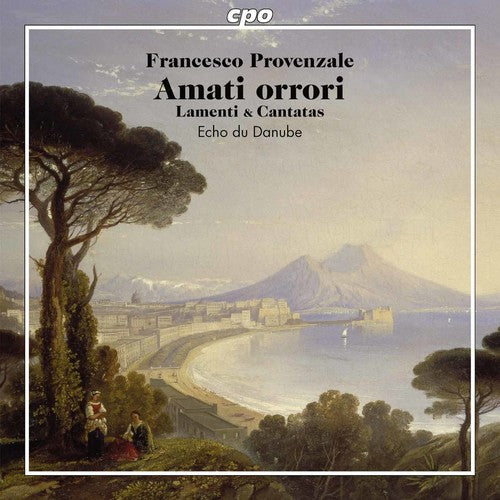 Provenzale: Lamenti & Cantatas / Echo Du Danube