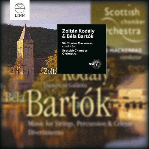 Kodály: Dances of Galánta - Bartók: Music for Strings, Percu