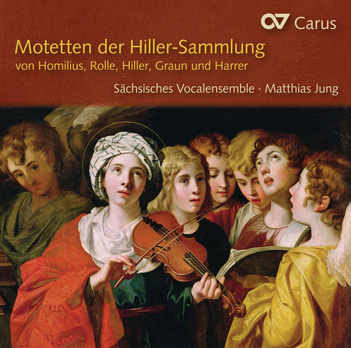 Motetten der Hiller-Sammlung: Motets by Homilius, Rolle, Hil