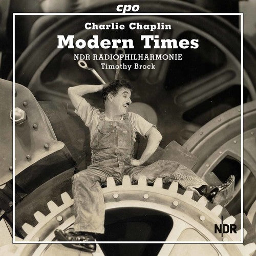 Chaplin: Modern Times / Brock, NDR Radio Philharmonic