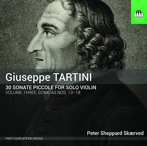 Giuseppe Tartini: 30 Sonate Piccole For Solo Violin, Vol. 3 - Sonatas Nos. 13-18