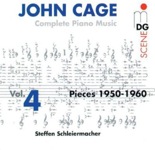 Scene  Cage: Complete Piano Music Vol 4 / Schleiermacher
