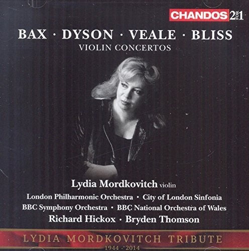 Bax, Dyson, Veale, Bliss: Violin Concertos / Mordkovitch, Hickox, BBCSO, BBCNO Wales