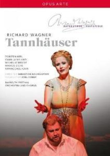 Wagner: Tannhauser / Youn, Kerl, , Eiche, Kober, Bayreuth Festival