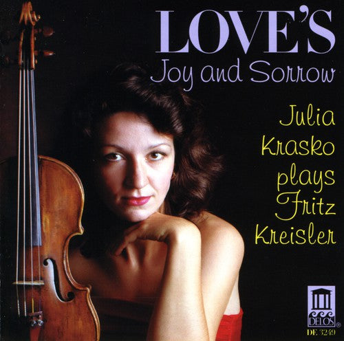 Love's Joy And Sorrow - Julia Krasko Plays Fritz Kreisler