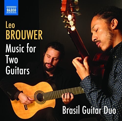 Brouwer: Music for 2 Guitars / Brasil Guitar Duo