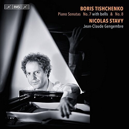 Tishchenko: Piano Sonatas Nos. 7 & 8 / Stavy