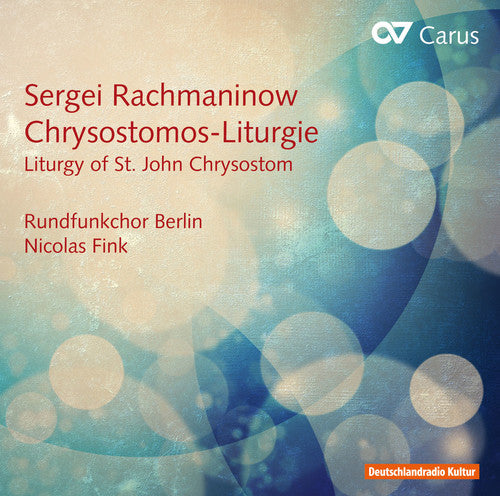 Rachmaninoff: Chrysostomos-Liturgie, Op. 31 (Liturgy of St.