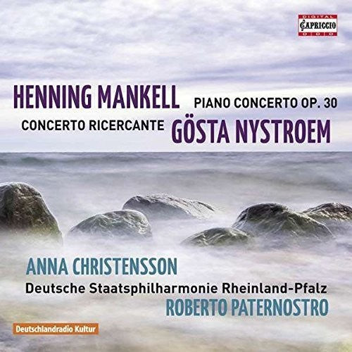 Mankell: Piano Concerto; Nystroem: Concerto Ricercante / Christensson