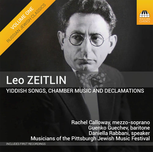 Zeitlin: Yiddish Songs, Chamber Music & Declamations