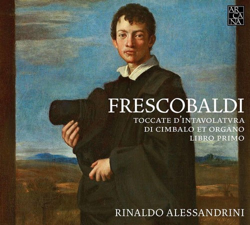 Frescobaldi: Toccate d'intavolatura di cimbalo et organo, Bo