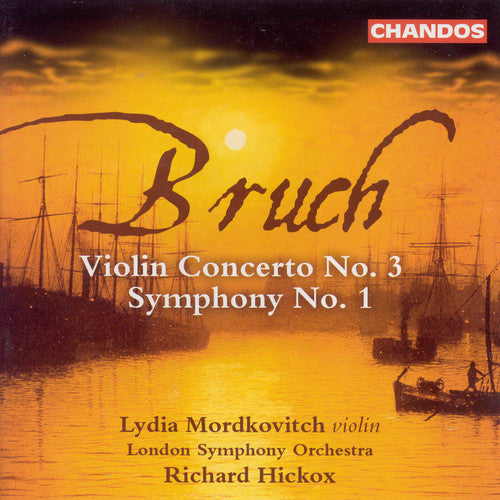 Bruch: Violin Concerto No. 3 - Symphony No. 1