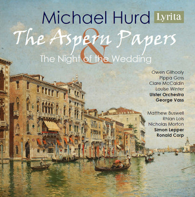 Hurd: The Aspern Papers & The Night of the Wedding