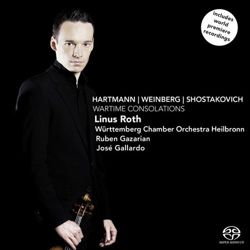 Hartmann, Weinberg, Shostakovich: Wartime Consolations