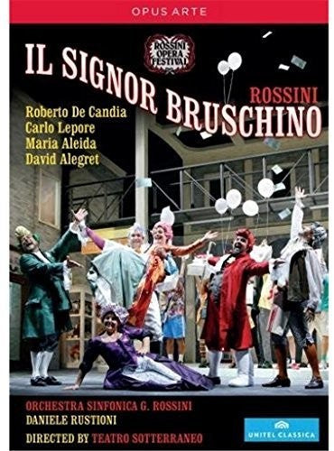 Rossini: Il Signor Bruschino / Rustioni, Lepore, Aleida, De Candia, Rossini Symphony