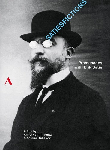 Satiesfictions - Promenades with Erik Satie