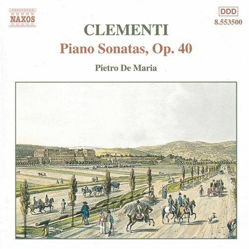 Clementi: Piano Sonatas Op 40 / Pietro De Maria