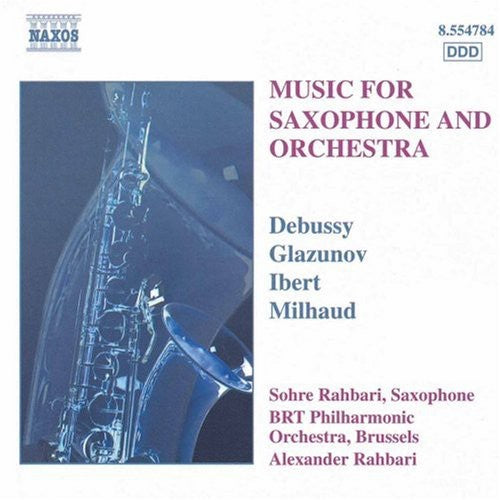 Music For Saxophone And Orchestra - Debussy, Glazunov, Et Al