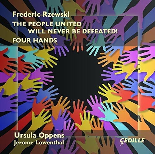 Rzewski: The People United Will Never Be Defeated & Four Hands / Oppens, Lowenthal