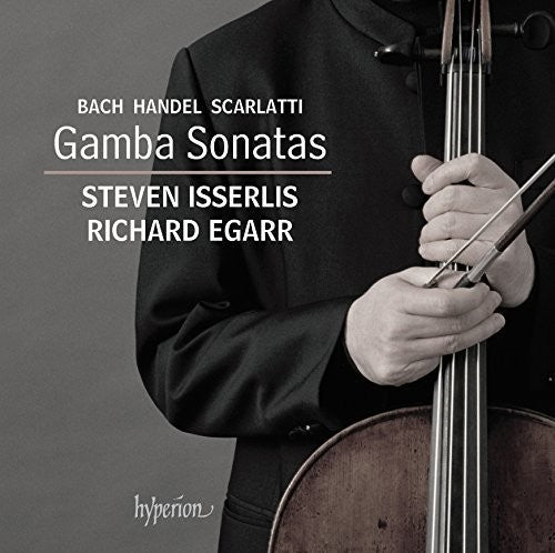 Bach, Handel & Scarlatti: Gamba Sonatas