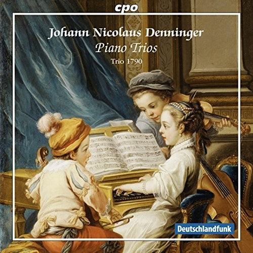 Johann Nicolaus Denninger: Piano Trios