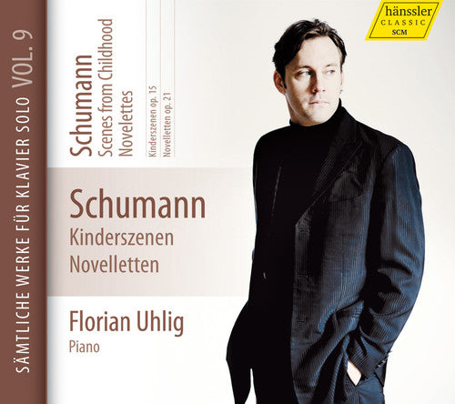 Schumann: Kinderszenen; Novelletten / Florian Uhlig