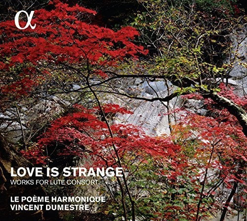 Love is Strange: Works for Lute Consort