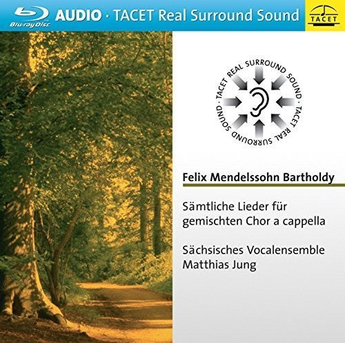 Felix Mendelssohn Bartholdy: Samtliche Lieder Fur Gemischten Chor A Capella