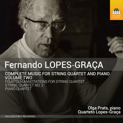 Lopes-Graça: Complete Music For String Quartet & Piano, Vol. 2