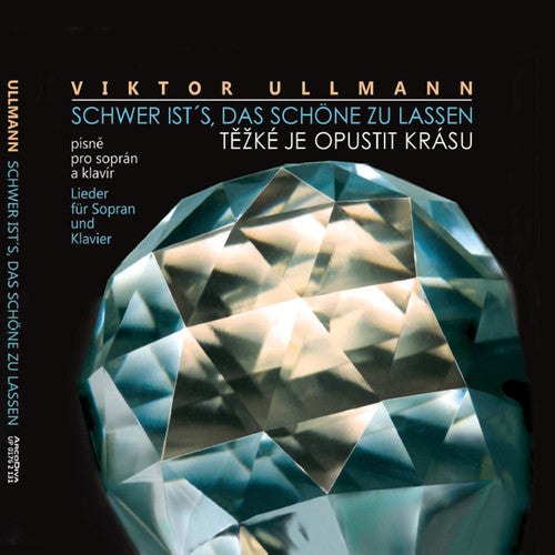 Ullmann: Schwer ist's, das Schöne zu lassen – Težké je opust