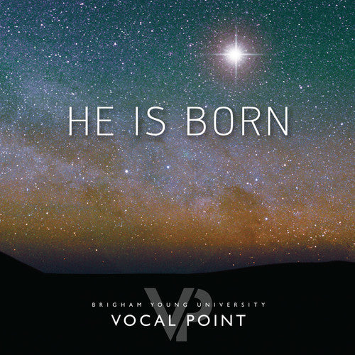 He Is Born / BYU Vocal Point