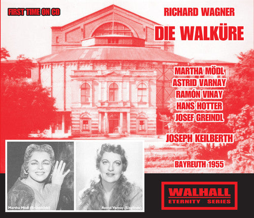 Richard Wagner: Die Walkure (Bayreuth, 1955)