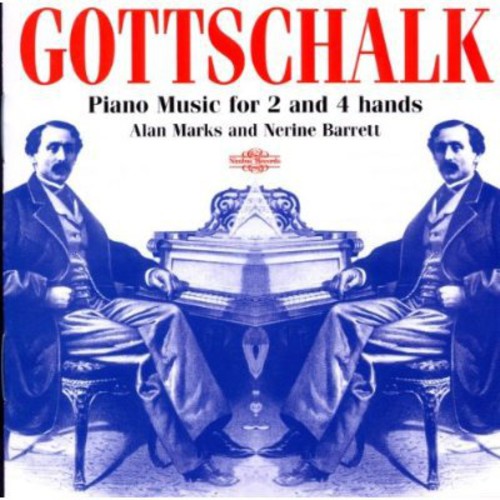 Gottschalk: Piano Music For 2 And 4 Hands / Marks, Barrett