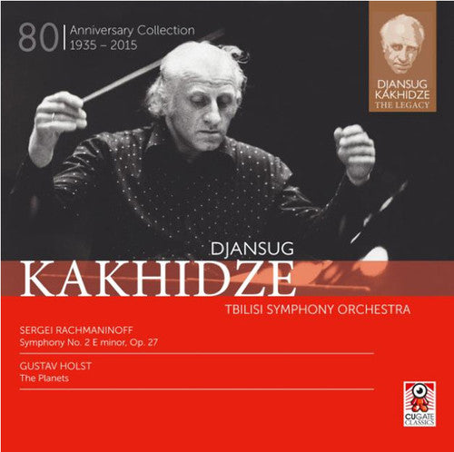 Djansug Kakhidze: The Legacy, Vol. 1 - Rachmaninoff, Holst