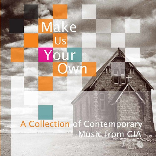 Make Us Your Own: A Collection of Contemporary Music from GI