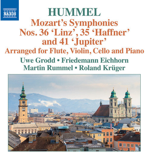 Hummel: Mozart's Symphonies Nos. 36 "Linz", 35 "Haffner" and 41 "Jupiter