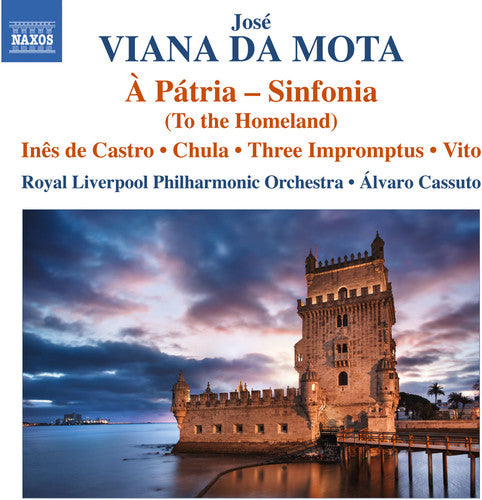 Jose Viana Da Mota: A Patria - Sinfonia (To The Homeland)