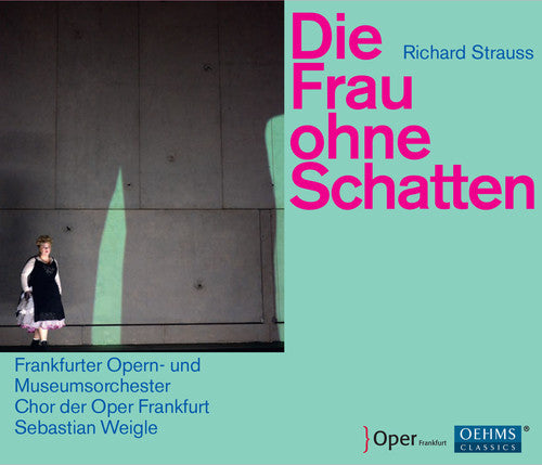 Strauss: Die Frau ohne Schatten