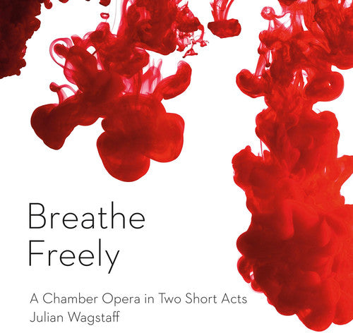 Julian Wagstaff: Breathe Freely